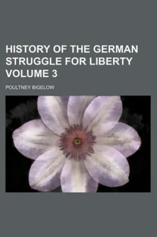 Cover of History of the German Struggle for Liberty Volume 3