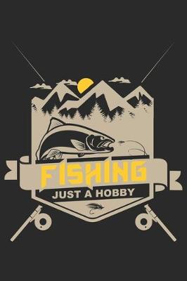 Book cover for Fishing just a hobby