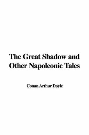 Cover of The Great Shadow and Other Napoleonic Tales