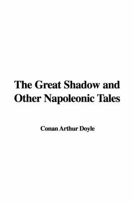 Book cover for The Great Shadow and Other Napoleonic Tales