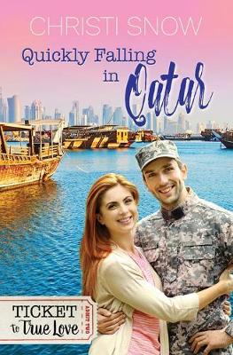 Book cover for Quickly Falling in Qatar (Ticket to True Love)