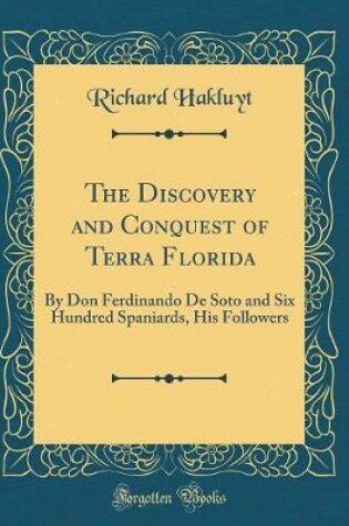 Cover of The Discovery and Conquest of Terra Florida