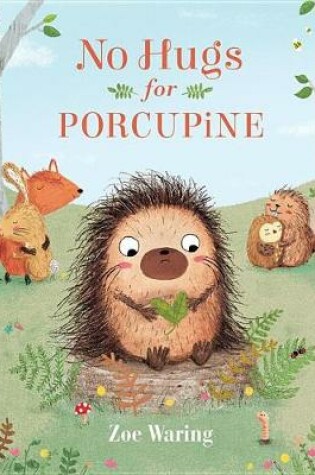 Cover of No Hugs for Porcupine