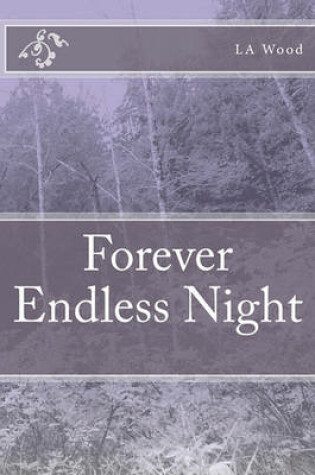 Cover of Forever Endless Night
