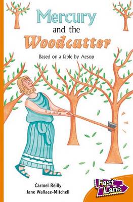 Book cover for Mercury and The Woodcutter Fast Lane Orange Fiction