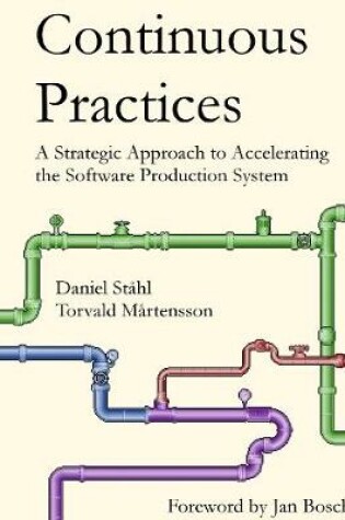 Cover of Continuous Practices: A Strategic Approach to Accelerating the Software Production System