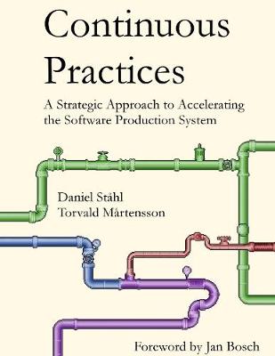 Book cover for Continuous Practices: A Strategic Approach to Accelerating the Software Production System