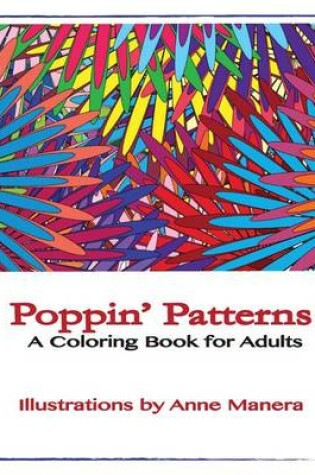 Cover of Poppin' Patterns A Coloring Book for Adults