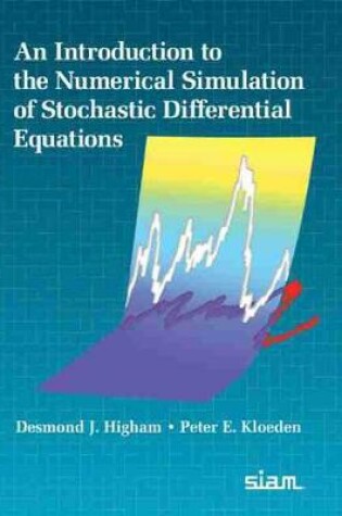 Cover of An Introduction to the Numerical Simulation of Stochastic Differential Equations