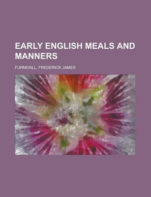 Book cover for Early English Meals and Manners