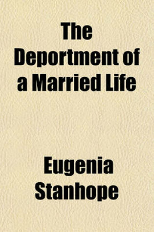 Cover of The Deportment of a Married Life; Laid Down in a Series of Letters