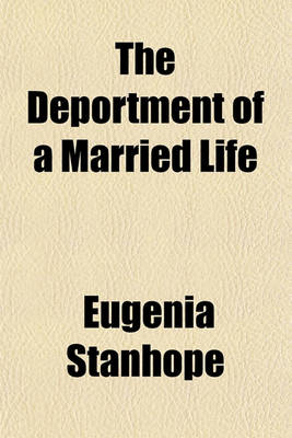 Book cover for The Deportment of a Married Life; Laid Down in a Series of Letters