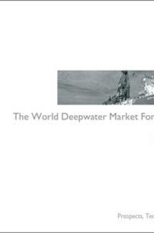 Cover of World Deepwater Market Forecast 2012-2016