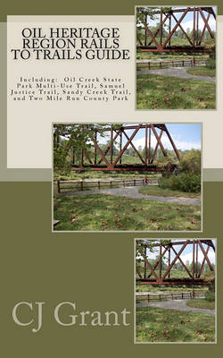Book cover for Oil Heritage Region Rails to Trails Guide