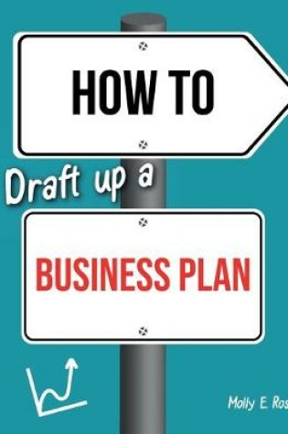 Cover of How To Draft Up A Business Plan