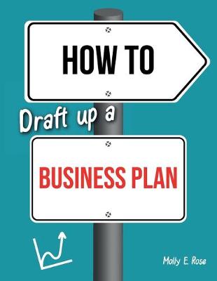 Book cover for How To Draft Up A Business Plan