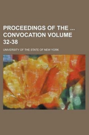 Cover of Proceedings of the Convocation Volume 32-38