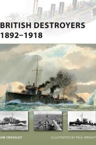 Cover of British Destroyers 1892-1918