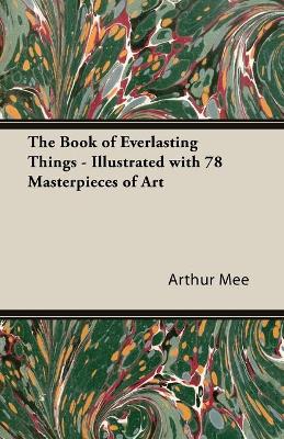 Book cover for The Book of Everlasting Things - Illustrated with 78 Masterpieces of Art