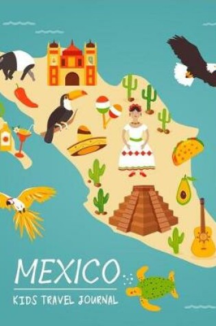 Cover of Mexico Kids Travel Journal