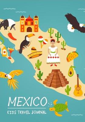 Book cover for Mexico Kids Travel Journal