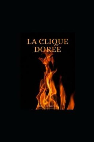 Cover of La Clique doree illustree