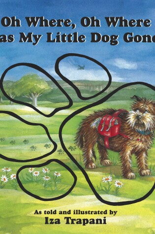 Cover of Oh Where, Oh Where Has My Little Dog Gone?