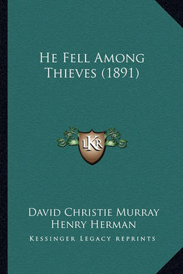 Book cover for He Fell Among Thieves (1891)