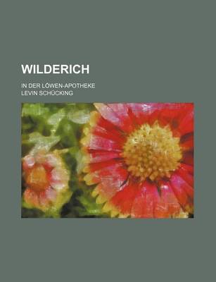 Book cover for Wilderich; In Der Lowen-Apotheke