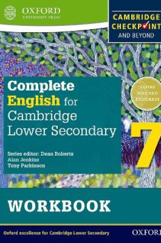 Cover of Complete English for Cambridge Lower Secondary Student Workbook 7 (First Edition)
