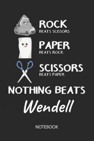 Cover of Nothing Beats Wendell - Notebook