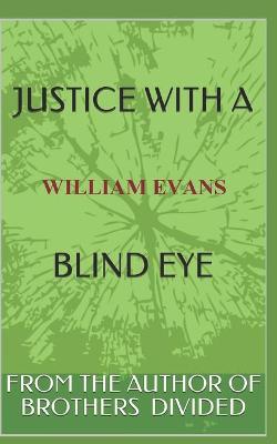 Book cover for Justice with a Blind Eye