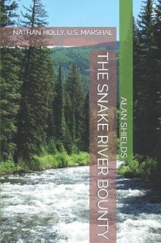 Cover of The Snake River Bounty