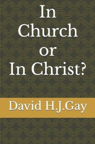 Cover of In Church or In Christ