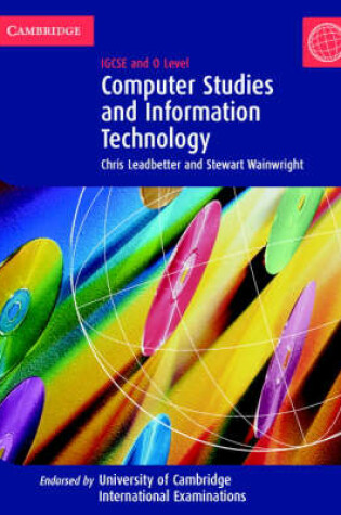 Cover of Computer Studies and Information Technology: IGCSE and O Level