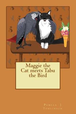 Book cover for Maggie the Cat meets Tabu the Bird