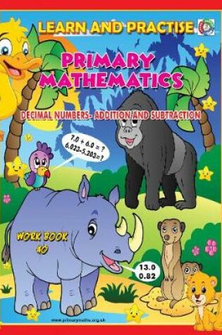 Cover of LEARN AND PRACTISE,   PRIMARY MATHEMATICS,   WORKBOOK  ~ 40