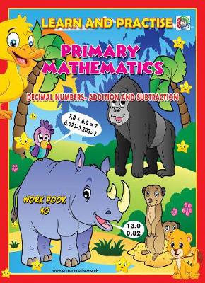 Book cover for LEARN AND PRACTISE,   PRIMARY MATHEMATICS,   WORKBOOK  ~ 40