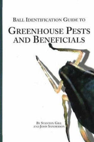 Cover of Ball Identification Guide to Greenhouse Pests and Beneficials