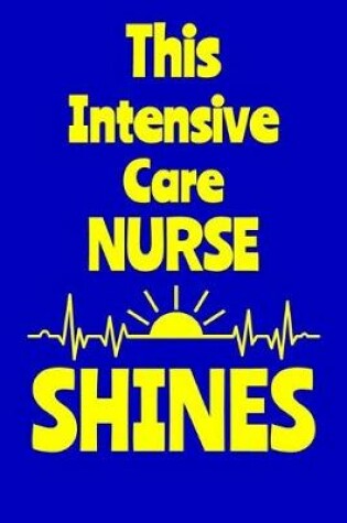 Cover of This Intensive Care Nurse Shines