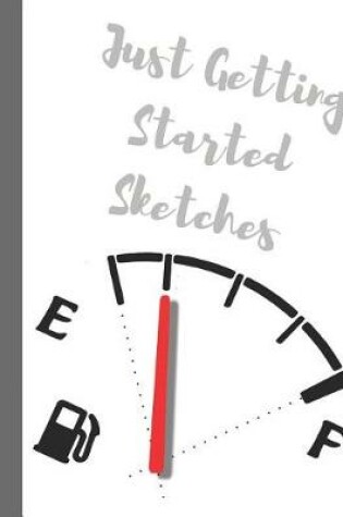 Cover of Just Getting Started Sketches