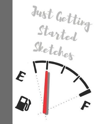 Book cover for Just Getting Started Sketches