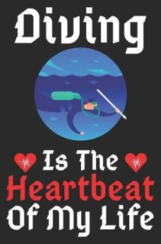 Cover of Diving Is The Heartbeat Of My Life