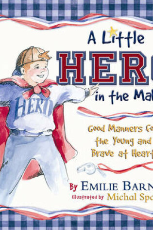 Cover of A Little Hero in the Making