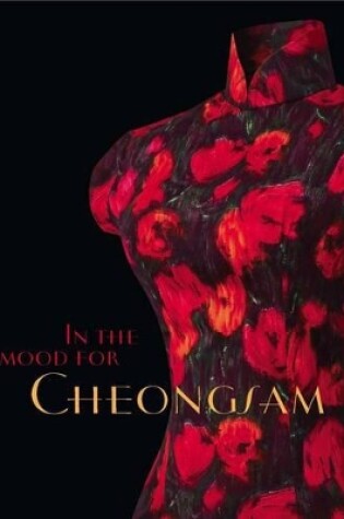 Cover of In the Mood for Cheongsam