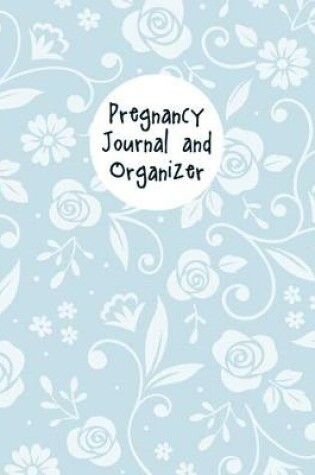 Cover of Pregnancy Journal And Organizer