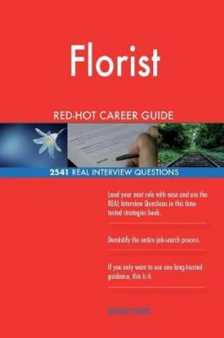 Cover of Florist RED-HOT Career Guide; 2541 REAL Interview Questions