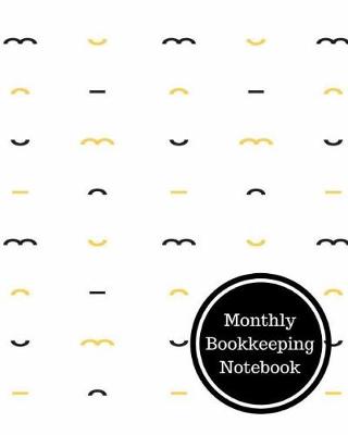 Book cover for Monthly Bookkeeping Notebook