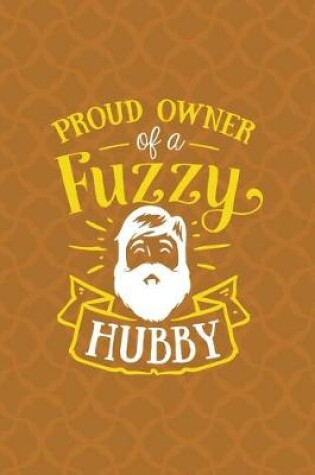 Cover of Proud Owner Of A Fuzzy Hubby