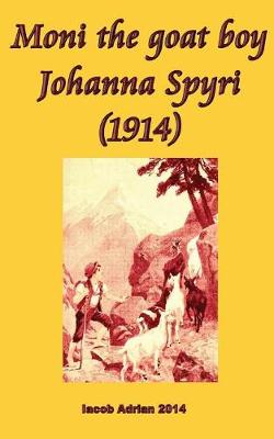 Book cover for Moni the goat boy Johanna Spyri (1914)